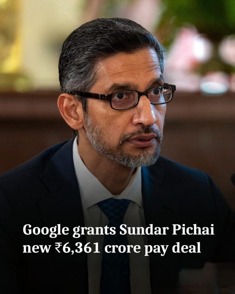 Sundar Pichai approves highest Package